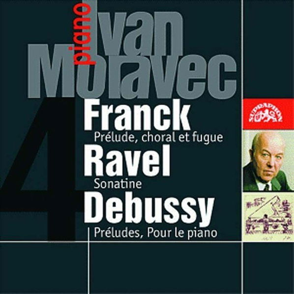 Moravec Ivan: Franck, C.-Ravel, M.-Debussy, C. Klavírní skladby-99925358426