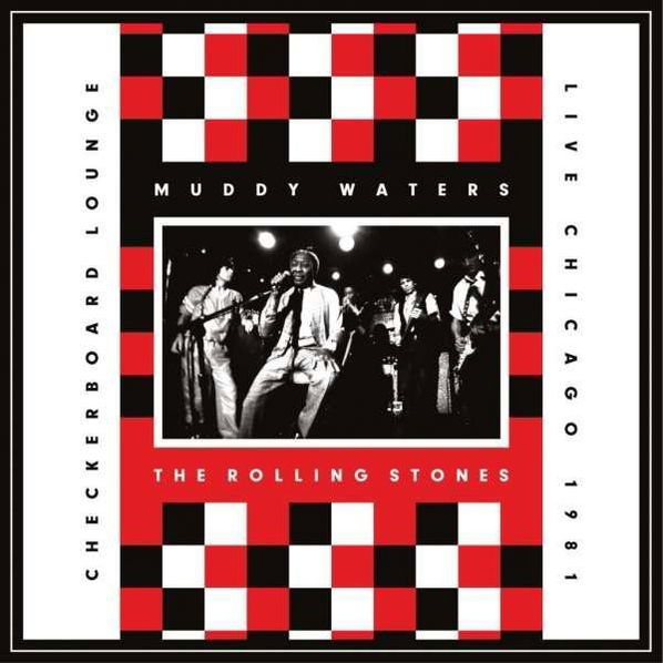 Muddy Waters & The Rolling Stones: Live At The Checkerboard Lounge-5034504166622