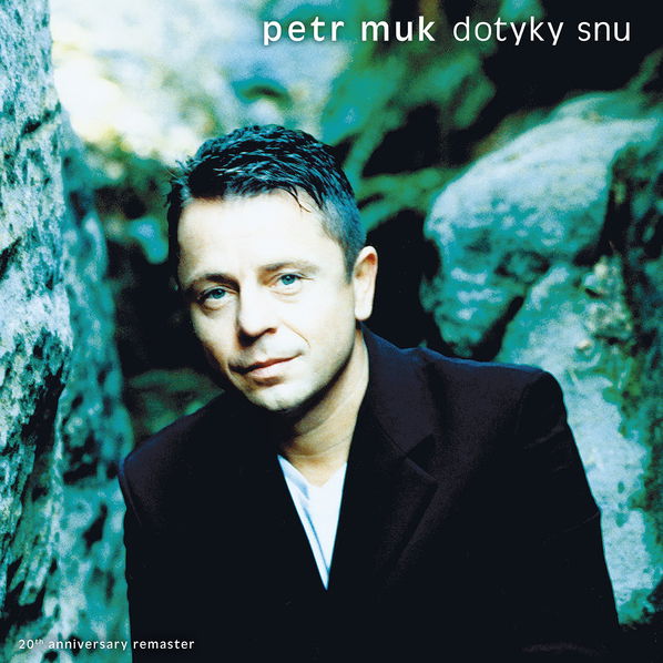 Muk Petr: Dotyky Snu (20th Anniversary remaster)-5054197187667