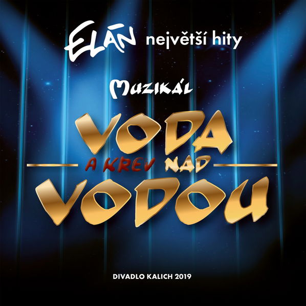 Muzikál: Elán: Voda (a krev) nad vodou-8594160340127