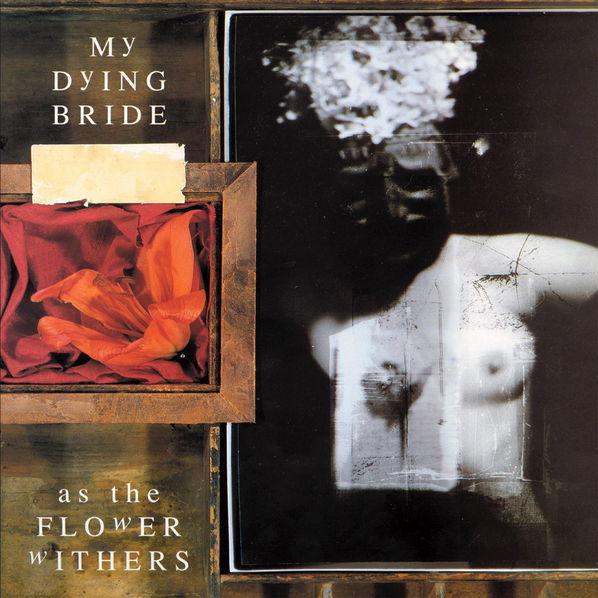 My Dying Bride: As The Flower Withers-801056703224