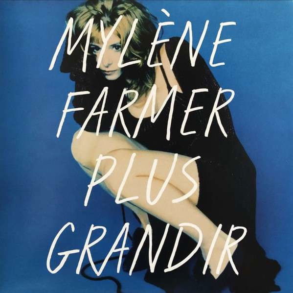 Mylene Farmer: Plus Grandir: Best Of 1986 - 1996-600753941614