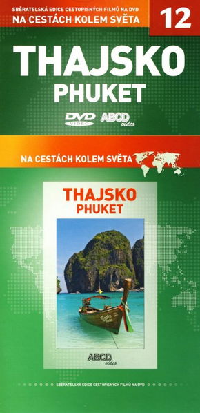 Na cestách kolem světa: Thajsko: Phuket-