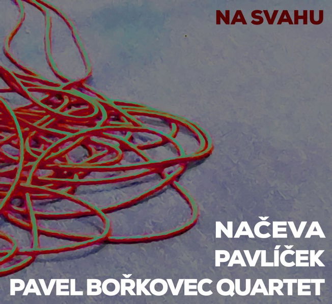 Načeva, Pavlíček, Pavel Borkovec Quartet: Na svahu-190295941437