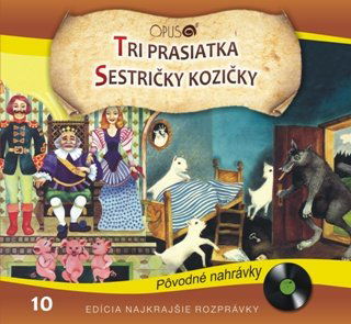 Najkrajšie rozprávky 10: Tri prasiatka / Sestričky kozičky-8584019272228