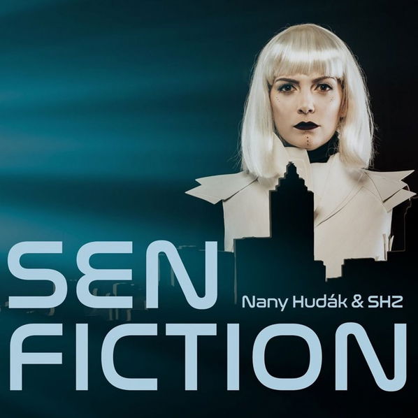 Nany Hudák & SHZ: Sen Fiction-8588005937702