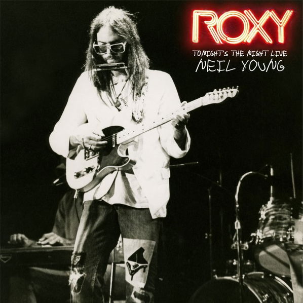 Neil Young: Tonight's The Night: Live At The Roxy-93624907961