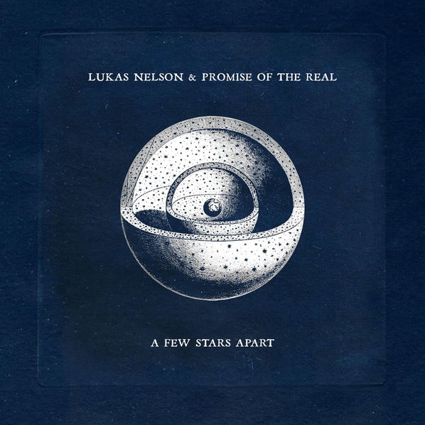 Nelson Lukas & Promise Of The Real: A Few Stars Apart-888072236974