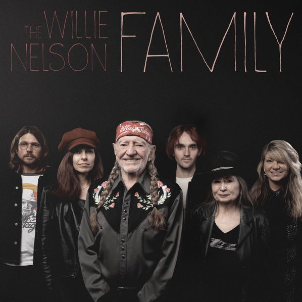 Nelson Willie: The Willie Nelson Family-194398874920