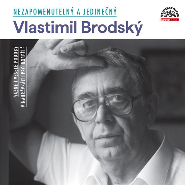 Nezapomenutelný a jedinečný (Brodský Vlastimil - Brodský Vlastimil)-99925669829