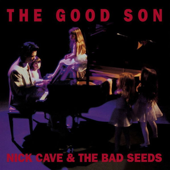 Nick Cave & The Bad Seeds: Good Son (Remastered)-5414939710612