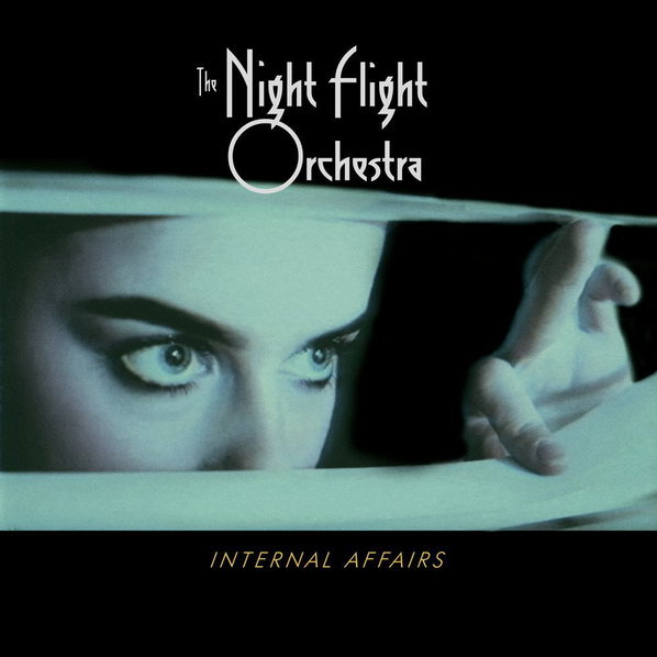 Night Flight Orchestra: Internal Affairs (Reedice 2018)-727361464929