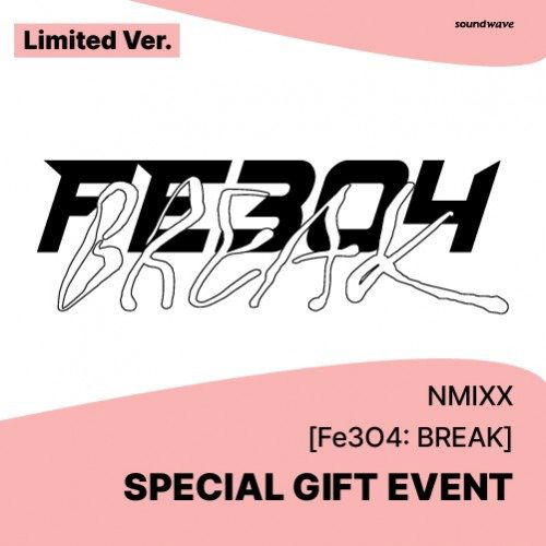 NMIXX: Fe3O4: Break (Limited Version, With JYP Shop Benefit)-