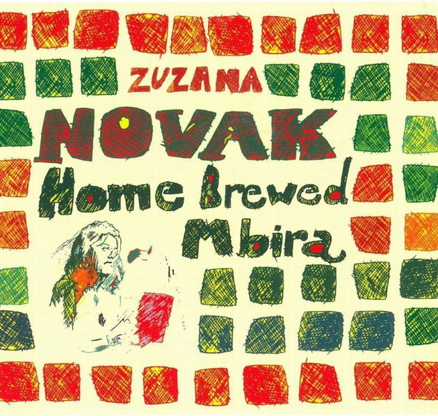 Novak Zuzana: Home Brewed Mbira-8595026643222