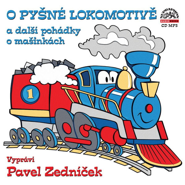 O pyšné lokomotivě a další pohádky o mašinkách (Zedníček Pavel)-99925662721