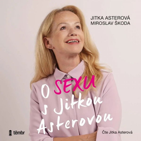 O sexu s Jitkou Asterovou (Asterová Jitka - Asterová Jitka)-8596434016578