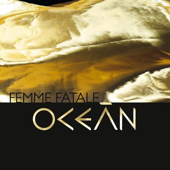 Oceán: Femme Fatale-190295569624