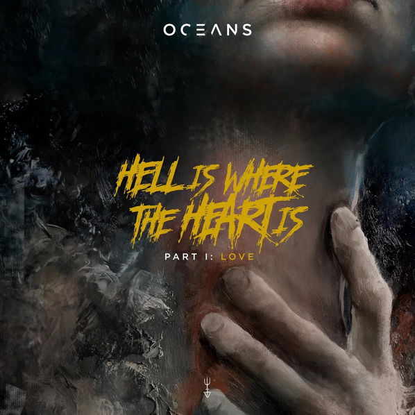 Oceans: Hell Is Where The Heart Is-727361552725