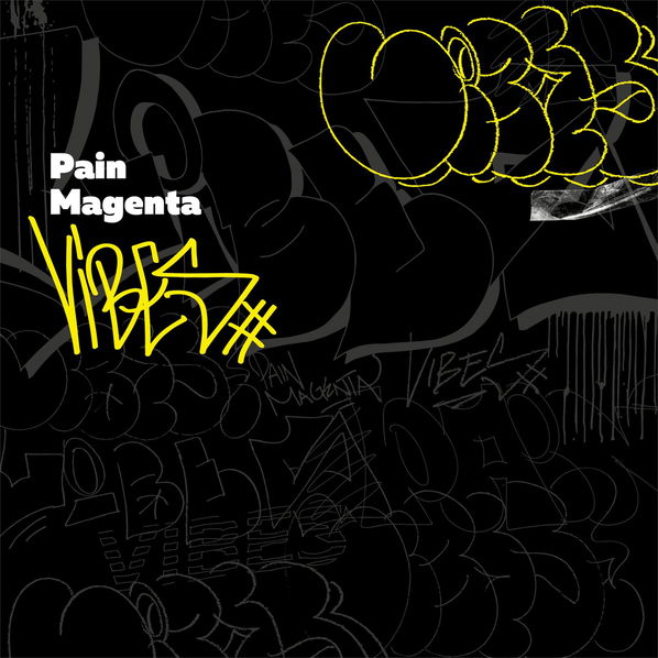 Pain & Magenta: Vibes-8590166927829