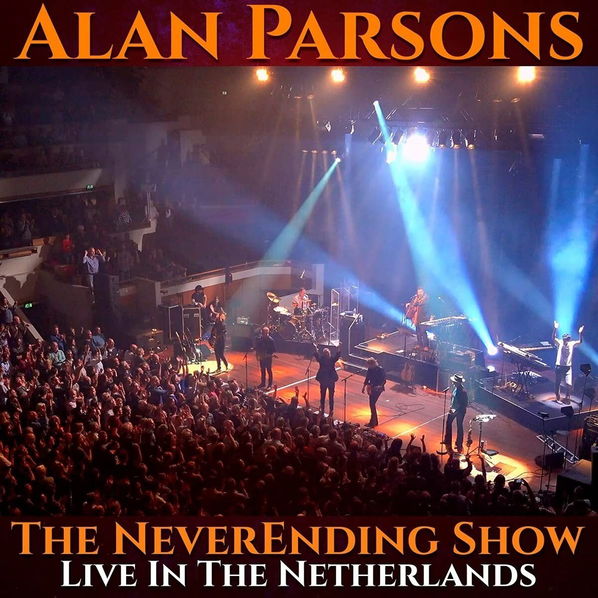 Parsons Alan Project : Neverending Show - Live In The Netherlands-8024391116340