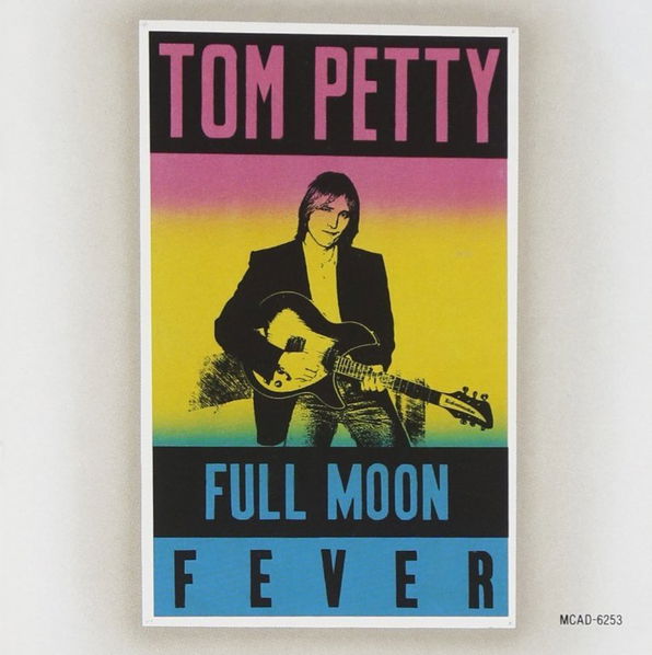 Petty Tom: Full Moon Fever-602547658593