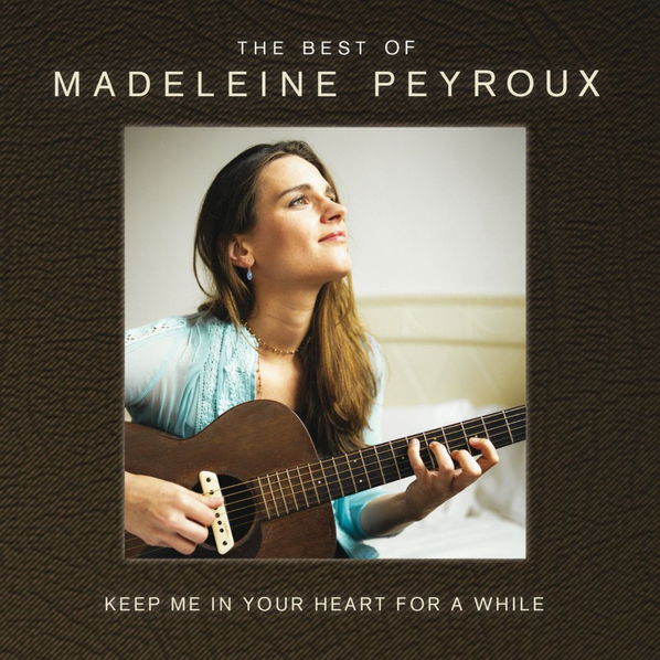 Peyroux Madeleine: Keep Me In Your Heart For A While-888072361577