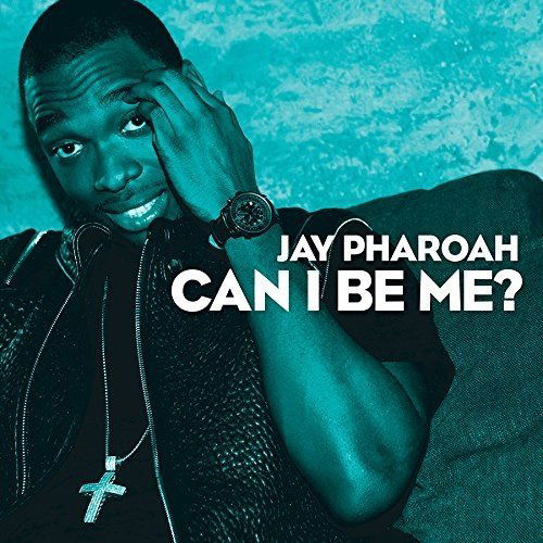 Pharoah Jay: Can I Be Me?-705438045929