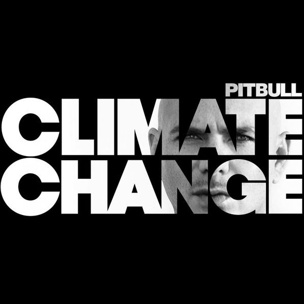 Pitbull: Climate Change-889853173624