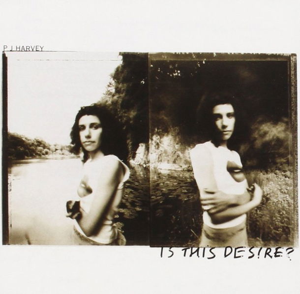 PJ Harvey: Is This Desire?-731452456328