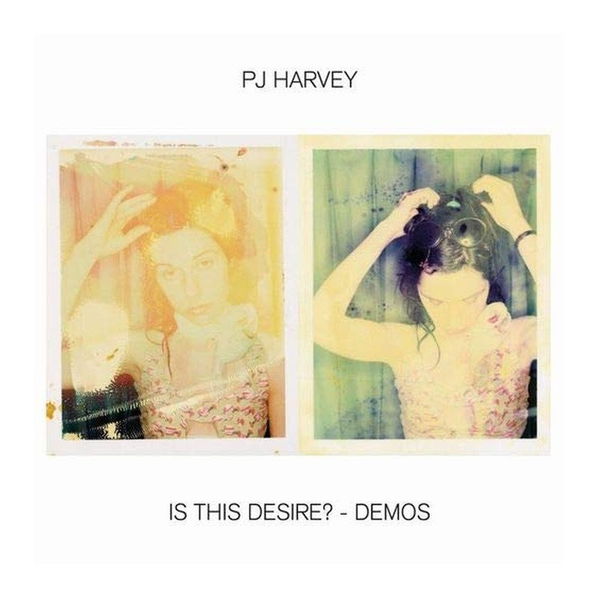 PJ Harvey: Is This Desire? - Demos-602508985379