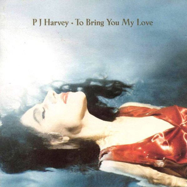 PJ Harvey: To Bring You My Love-731452408525