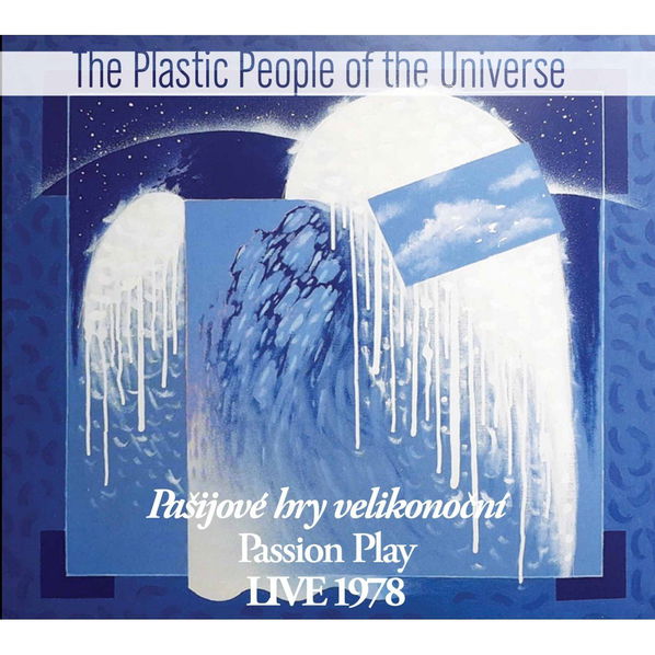 Plastic People Of The Universe: Pašijové hry velikonoční - Live 1978-8594156571894