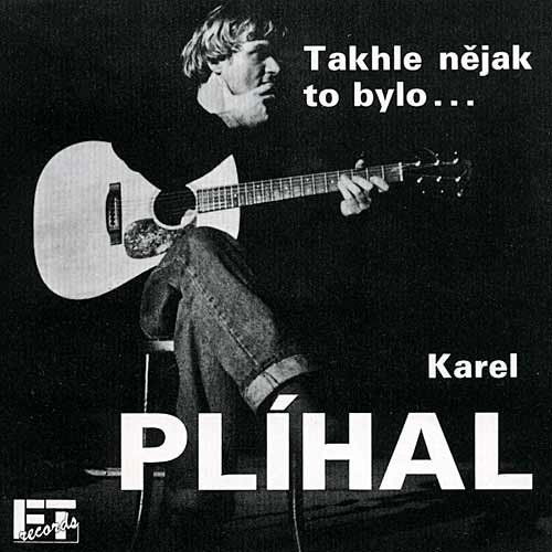 Plíhal Karel: Takhle nějak to bylo-8590166026829