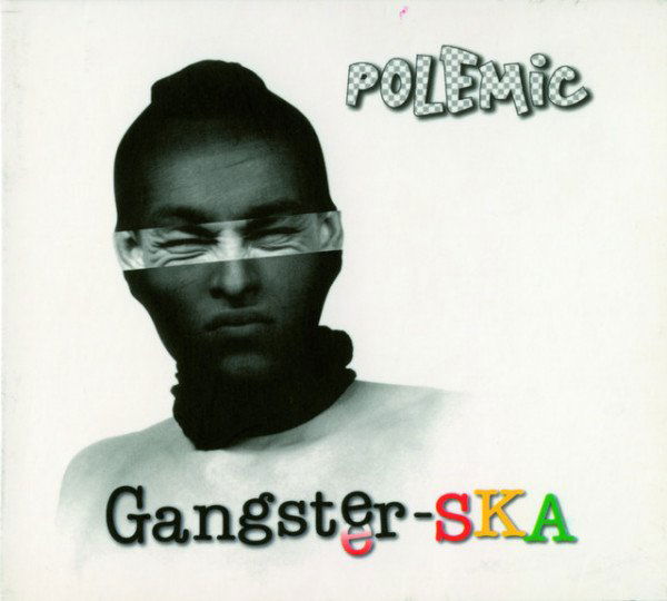 Polemic: Gangster-SKA-8588005991032