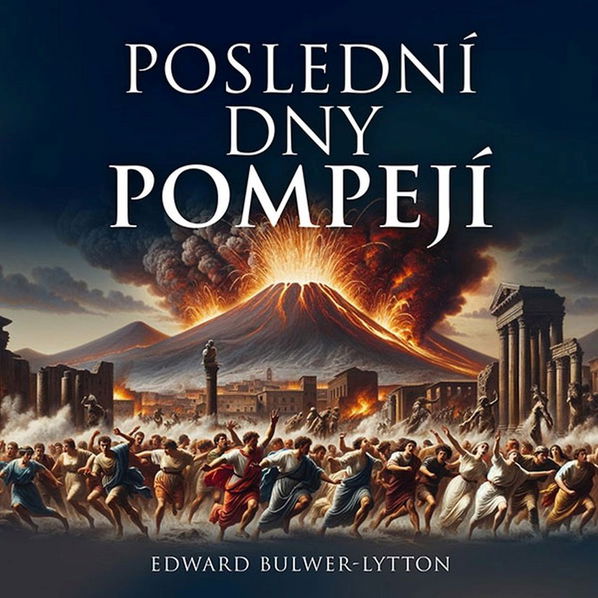 Poslední dny Pompejí (Bulwer Lytton - Soukup Pavel)-8595693410264