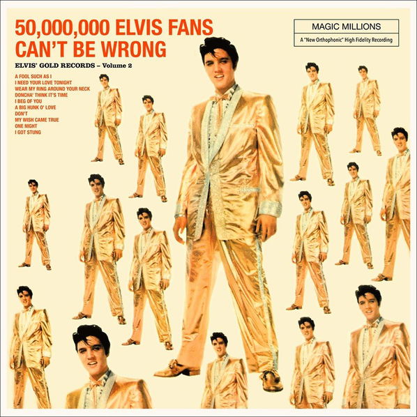 Presley Elvis: 50.000.000 Elvis Fans Can't Be Wrong-8436544170268