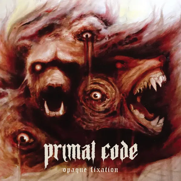 Primal Code: Opaque Fixation-781676758326