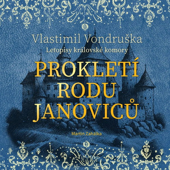 Prokletí rodu Janoviců - Letopisy královské komory (Vondruška - Vondruška Vlastimil)-8595693410608