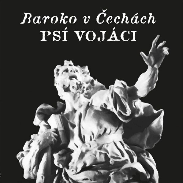 Psí vojáci: Baroko v Čechách-8595050200514