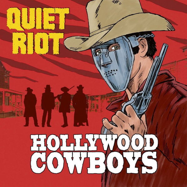 Quiet Riot: Hollywood Cowboys-8024391099421