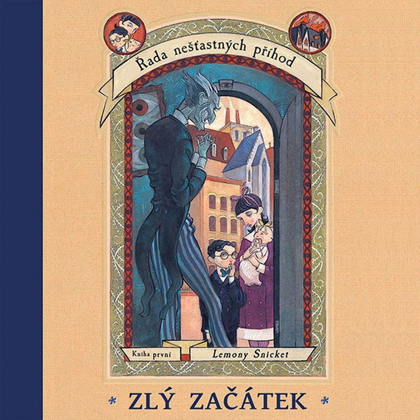 Řada nešťastných příhod. Kniha první. Zlý začátek (Snicket - Hruška Libor)-8595693411179