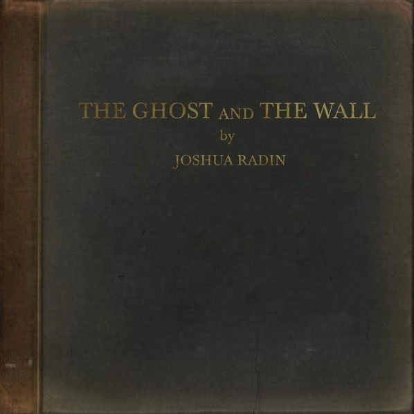 Radin Joshua: Ghost And The Wall-67003126519