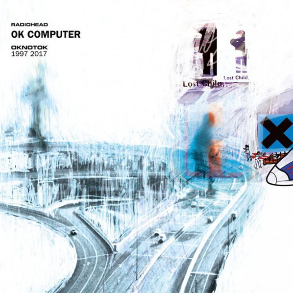 Radiohead: Ok Computer Oknotok 1997-2017-634904086824