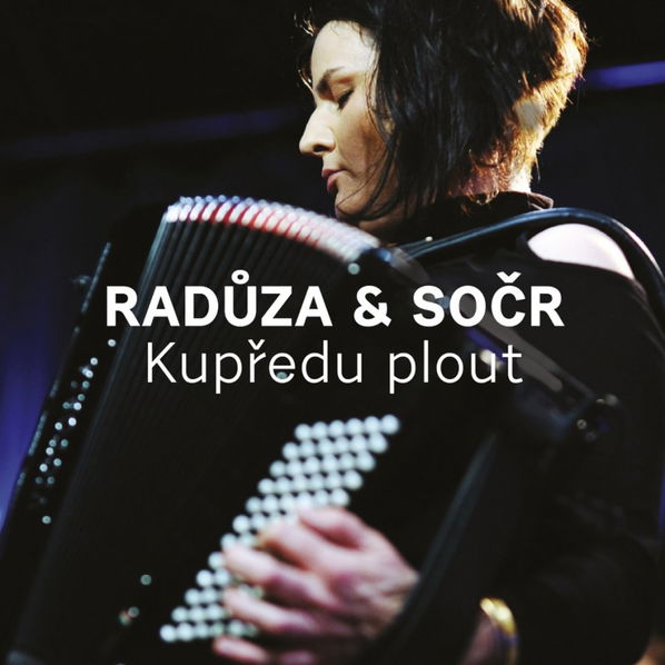 Radůza, SOČR: Kupředu plout-99925672225