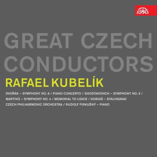 Rafael Kubelík - Great Czech Conductors / Dvořák - Martinů - Šostakovič - Dobiáš-99925408022