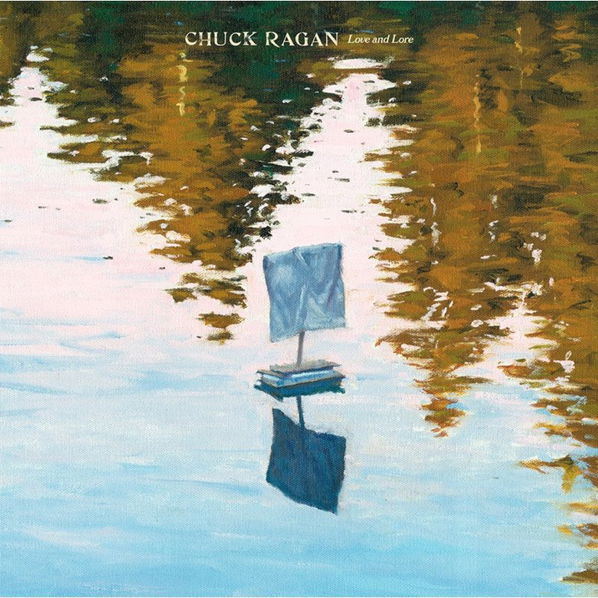 Ragan Chuck: Love & Lore-4099964060553