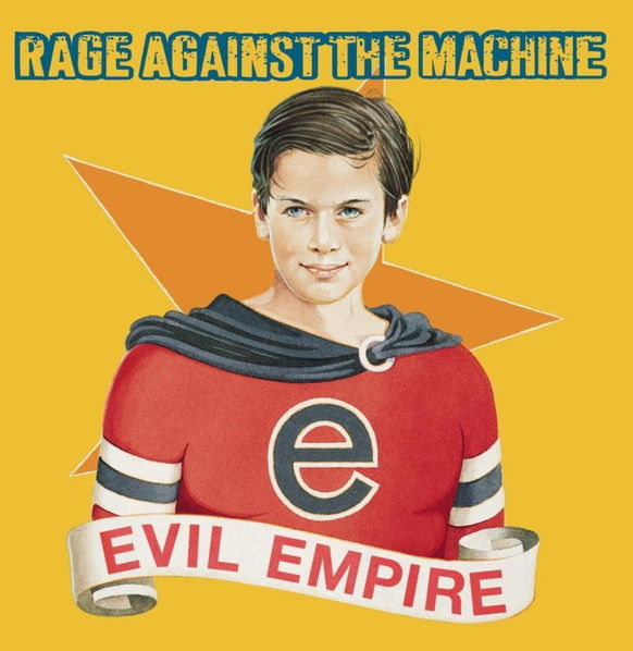 Rage Against The Machine: Evil Empire-190758512013