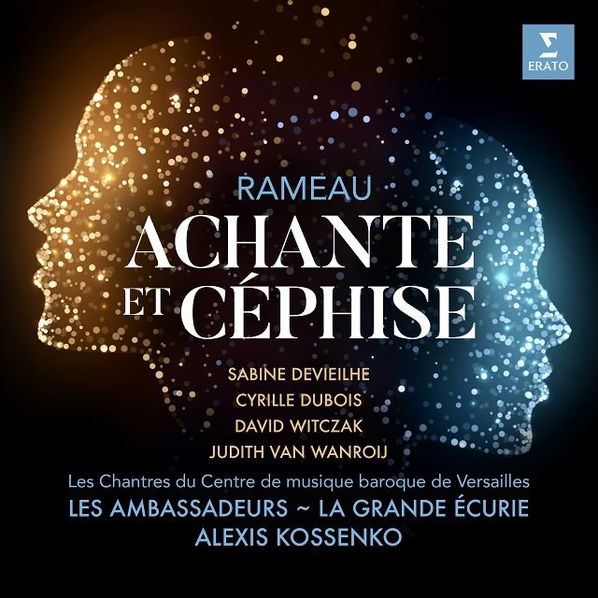 Rameau: Achante Et Cephise - Devieilhe, Dubois, Witczak, Van Wanroij, Kossenko-190296693946