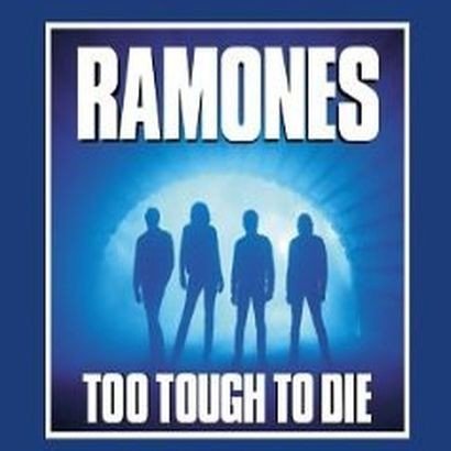 Ramones: Too Tough To Die-81227815820