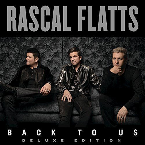 Rascal Flatts: Back To Us (Deluxe Edition)-843930029860